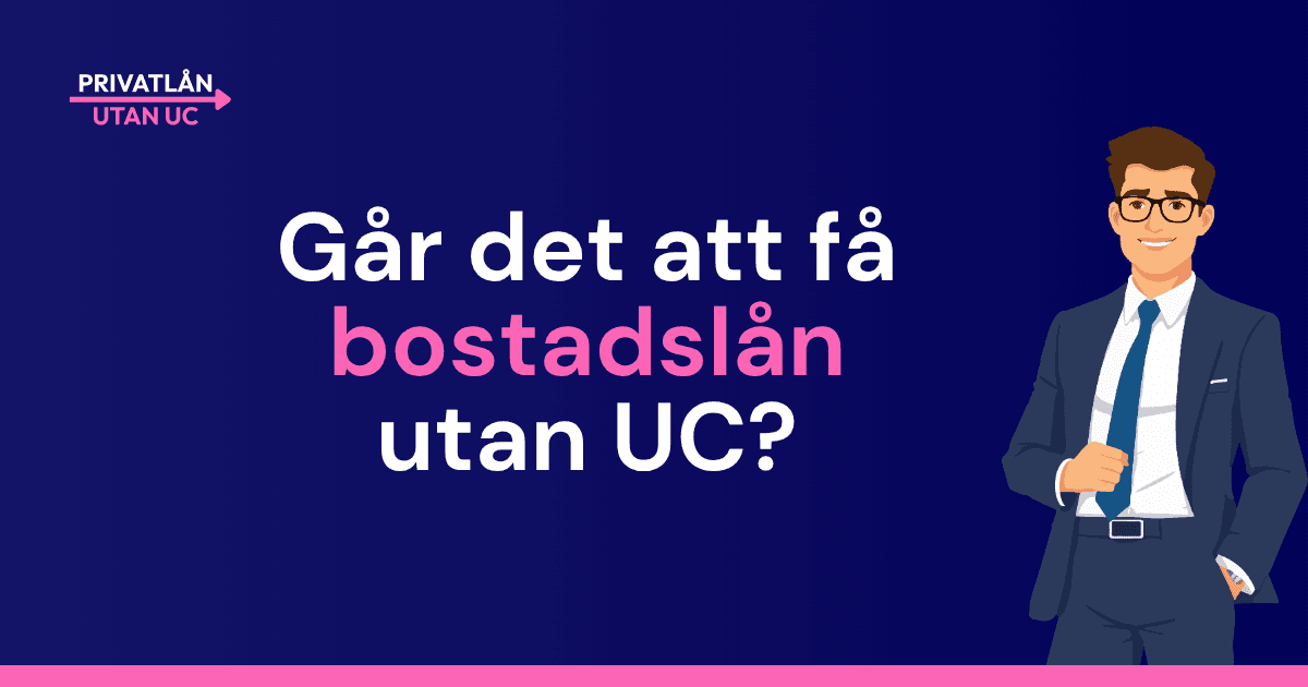 bostadslån utan UC