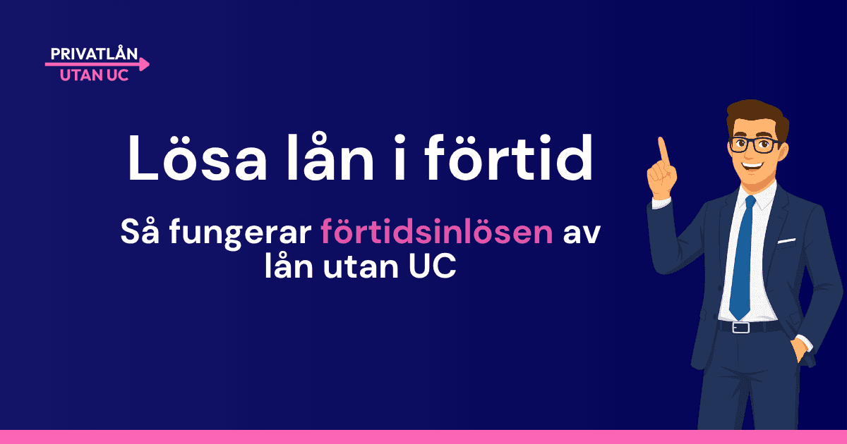 förtidslösen lån utan UC